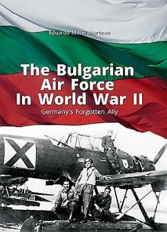 The Bulgarian Air Force in World War II - Martinez, Eduardo