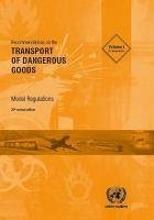 Recommendations on the Transport of Dangerous Goods: Model Regulations