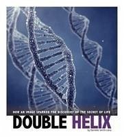 Double Helix - Smith-Llera, Danielle