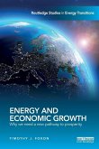 Energy and Economic Growth Energy and Economic Growth