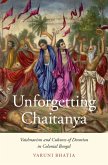 Unforgetting Chaitanya (eBook, ePUB)
