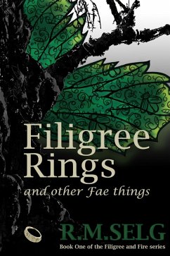 Cover Filigree Rings and Other Fae Things (Filigree and Fire, #1) (eBook, ePUB)