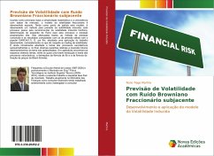 Previsão de Volatilidade com Ruído Browniano Fraccionário subjacente - Martins, Nuno Tiago