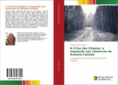 A Crise das Utopias: a esquerda nos romances de Antonio Callado - Larizzatti Agazzi, Giselle