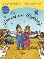 The Scarecrows' Wedding Early Reader - Donaldson, Julia