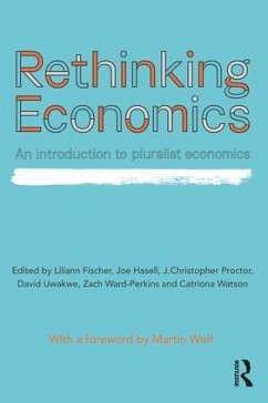 Rethinking Economics: An Introduction to Pluralist Economics