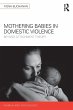 Mothering Babies in Domestic Violence - Bild 1