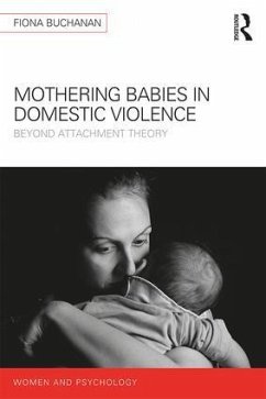 Mothering Babies in Domestic Violence - Buchanan, Fiona