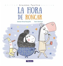 La Hora de Roncar / Snoring Time - Perez-Sauquillo, Vanesa; Sanchez, Sara