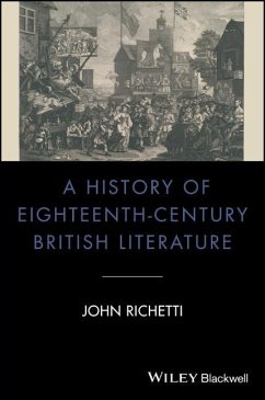 A History of Eighteenth-Century British Literature - Richetti, John