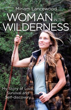 Woman in the Wilderness - Lancewood, Miriam