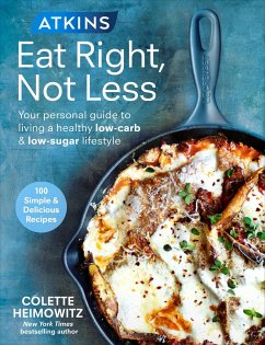 Atkins: Eat Right, Not Less - Heimowitz, Colette