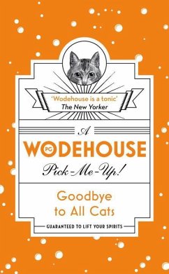 Goodbye to All Cats - Wodehouse, P. G.