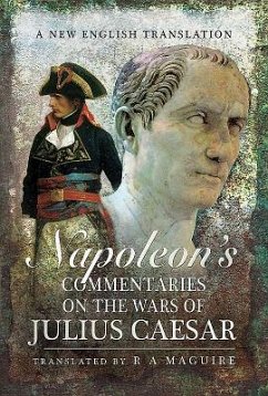 Napoleon's Commentaries on Julius Caesar - Maguire, R. A.