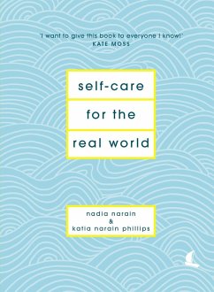 Self-Care for the Real World - Narain, Nadia; Phillips, Katia Narain