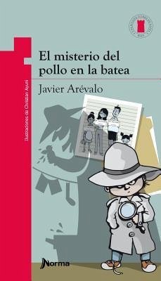 El Misterio del Pollo En La Batea - Arevalo, Javier