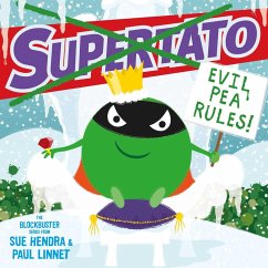 Supertato: Evil Pea Rules - Hendra, Sue; Linnet, Paul
