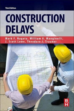 Construction Delays - Nagata, Mark F;Manginelli, William A;Lowe, Scott