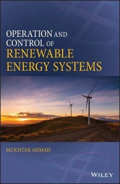 Operation and Control of Renewable Energy Systems - Ahmad, Mukhtar