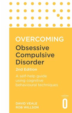 Overcoming Obsessive Compulsive Disorder, 2nd Edition - Veale, David; Willson, Rob