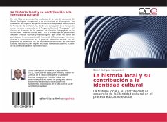 La historia local y su contribución a la identidad cultural - Rodríguez Companioni, Osmel