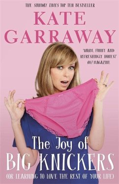 The Joy of Big Knickers - Garraway, Kate