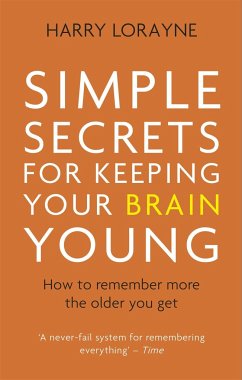 Simple Secrets for Keeping Your Brain Young - Lorayne, Harry