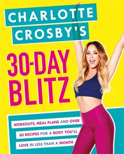 Charlotte Crosby's 30-Day Blitz - Crosby, Charlotte
