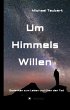 Um Himmels Willen - Bild 1