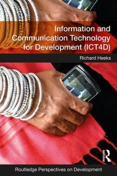 Information and Communication Technology for Development (ICT4D) - Heeks, Richard