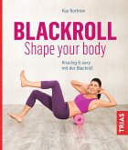 Blackroll - Shape your body (eBook, ePUB)