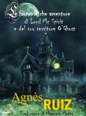 Le fantomatiche avventure di Lord Mc Spirit e del suo servitore O'Ghost (eBook, ePUB)