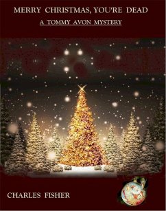 Cover Merry Christmas, You're Dead (Tommy Avon Mysteries, #4) (eBook, ePUB)