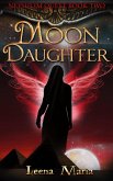 Moon Daughter (Nephilim Quest, #2) (eBook, ePUB) Moon Daughter (Nephilim Quest, #2) (eBook, ePUB)