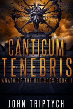 Cover Canticum Tenebris (Wrath of the Old Gods, #2) (eBook, ePUB)