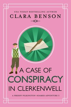Cover A Case of Conspiracy in Clerkenwell (A Freddy Pilkington-Soames Adventure, #3) (eBook, ePUB)