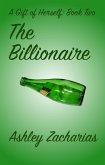 The Billionaire (A Gift of Herself, #2) (eBook, ePUB)
