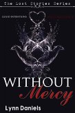 Without Mercy (The Lost Stories, #3) (eBook, ePUB)