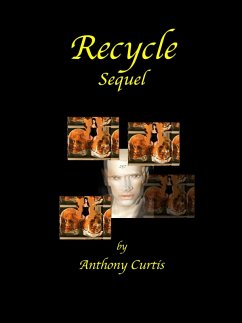 Recycle Sequel (eBook, ePUB) - Curtis, Anthony