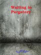 Waiting in Purgatory (eBook, ePUB) - Bild 1