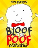 Bloof the Poof (eBook, ePUB) Bloof the Poof (eBook, ePUB)