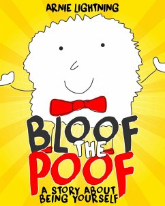 Bloof the Poof (eBook, ePUB) - Lightning, Arnie