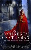 The Continental Gentleman (Lady C Investigates, #5) (eBook, ePUB) The Continental Gentleman (Lady C Investigates, #5) (eBook, ePUB)