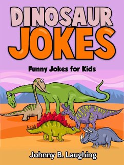 Cover Dinosaur Jokes: Funny Jokes for Kids (eBook, ePUB)