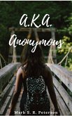 A.K.A. Anonymous (Short Story) (eBook, ePUB)