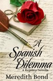 A Spanish Dilemma (Merry Men, #6) (eBook, ePUB) A Spanish Dilemma (Merry Men, #6) (eBook, ePUB)