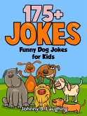 Funny Dog Jokes for Kids: 175+ Jokes (eBook, ePUB)