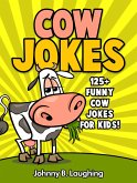Cow Jokes: 125+ Funny Cow Jokes for Kids! (eBook, ePUB)