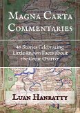 Magna Carta Commentaries - 48 Stories Celebrating Little-known Facts about the Great Charter (eBook, ePUB)