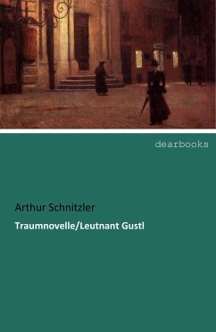Traumnovelle/Leutnant Gustl - Schnitzler, Arthur